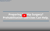 Preparing for Hip Surgery? Prehabilitation Exercises Can Help